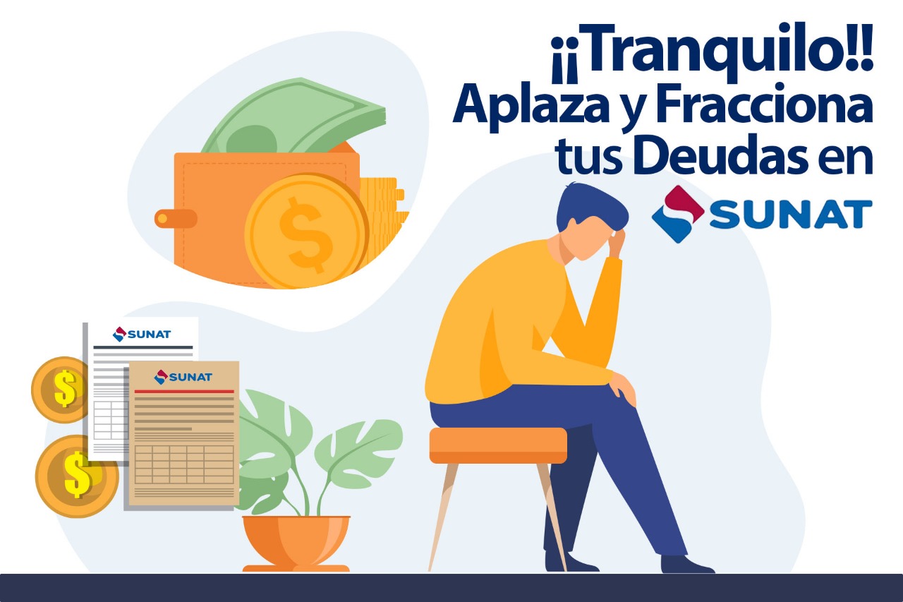 Read more about the article ¡Tranquilo! Aplaza y fracciona tus deudas en SUNAT