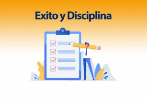 Read more about the article Exito y Disciplina