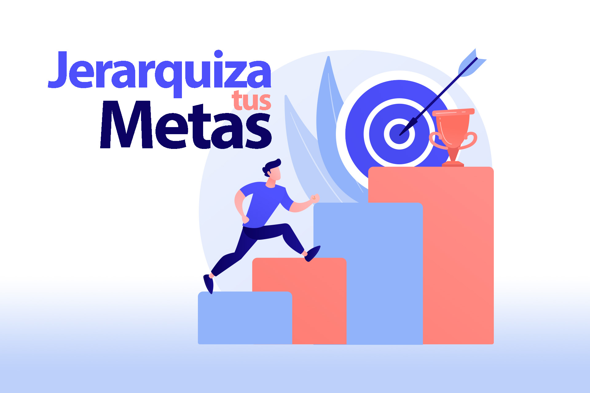 You are currently viewing ¡Jerarquiza tus metas!